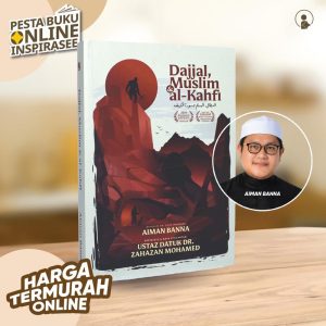 Dajjal, Muslim & al-Kahfi: Panduan Hadapi Fitnah Akhir Zaman Buku Tadabbur Quran