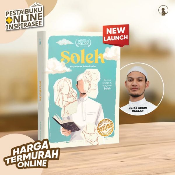 Buku Soleh; Buku Hijrah Untuk Lelaki Wanita Menuju Soleh & Solehah, karya Ustaz Adnin Roslan