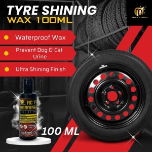 「Max Clean」Tyre Shining Wax 100ml – Wax Tayar Kilat Ultra, Kalis Air, Cegah Air Kencing Kucing & Anjing, Tahan Lama, Lindungi Getah Tayar & Kekalkan Warna Hitam Asal